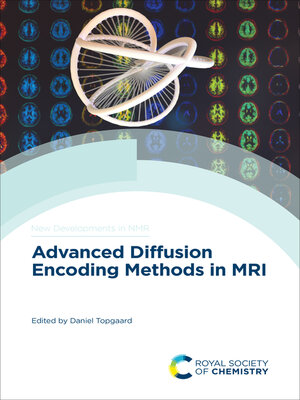 cover image of Advanced Diffusion Encoding Methods in MRI
